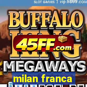 milan franca